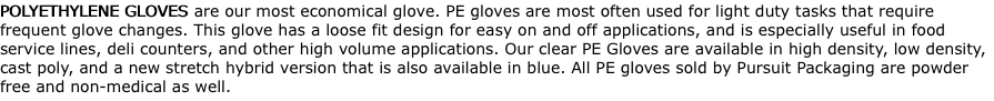 POLYETHYLENE GLOVES are our most