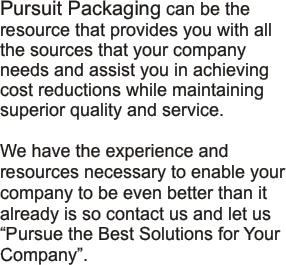 Pursuit Packaging can be the